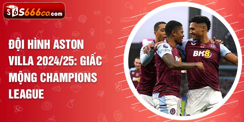 đội hình aston villa